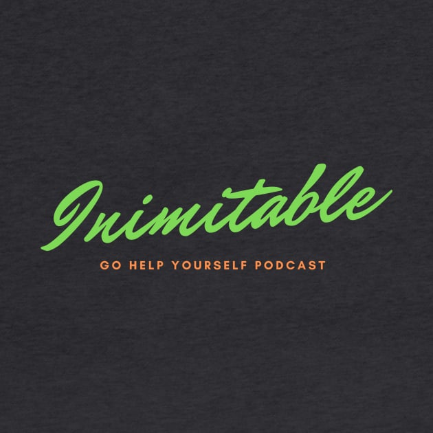 Inimitable - Green by Go Help Yourself Podcast